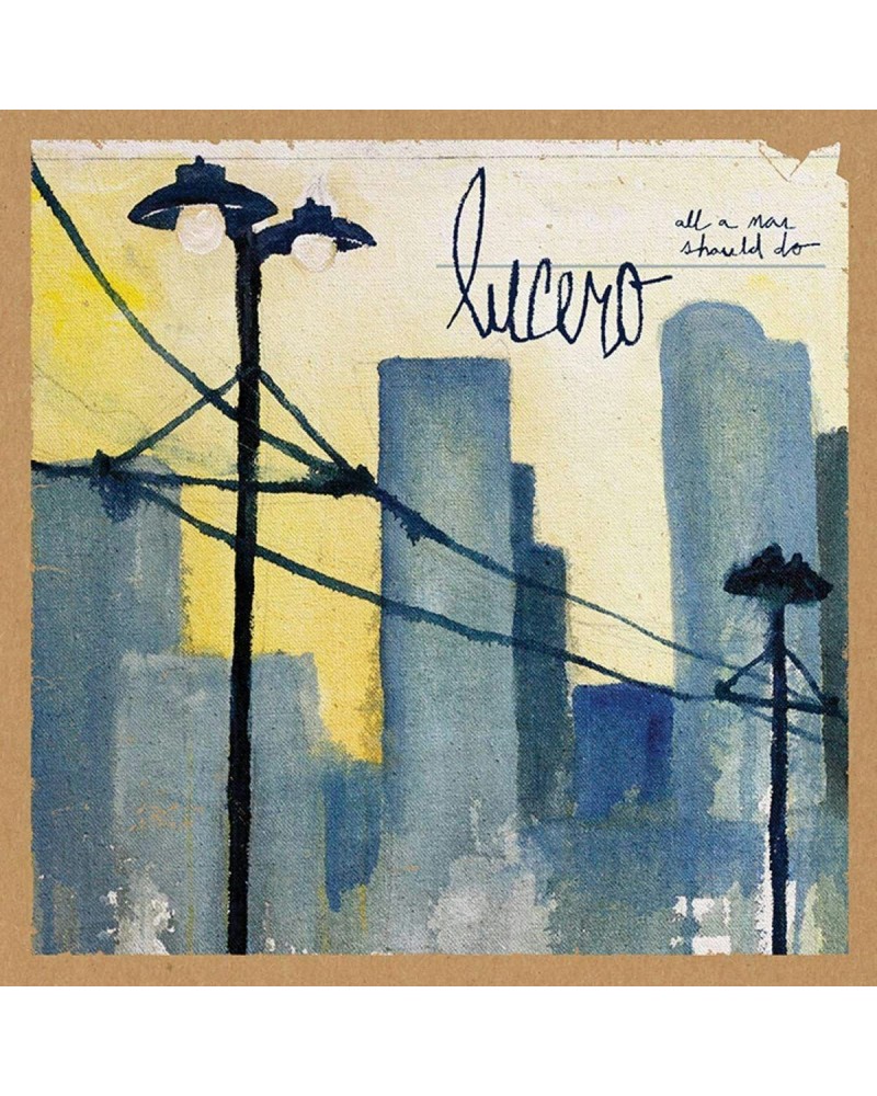 Lucero All A Man Should Do Vinyl Record $8.84 Vinyl