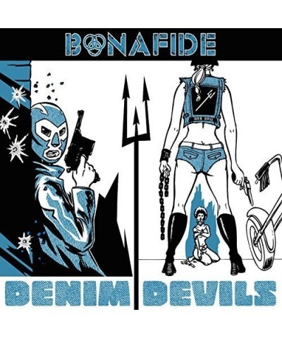 Bonafide DENIM DEVILS CD $9.20 CD