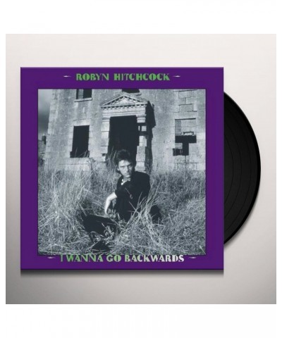 Robyn Hitchcock I Wanna Go Backwards Vinyl Record $37.46 Vinyl