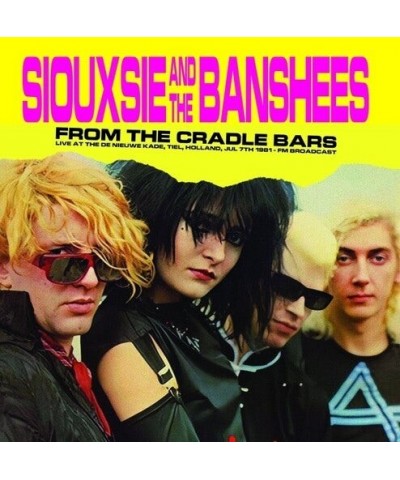 Siouxsie and the Banshees FROM THE CRADLE BARS: LIVE AT THE DE NIEUWE KADE Vinyl Record $11.75 Vinyl