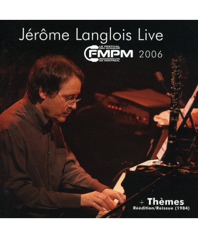 Jerome Langlois LIVE AU FMPM 2006 / THEME CD $8.55 CD