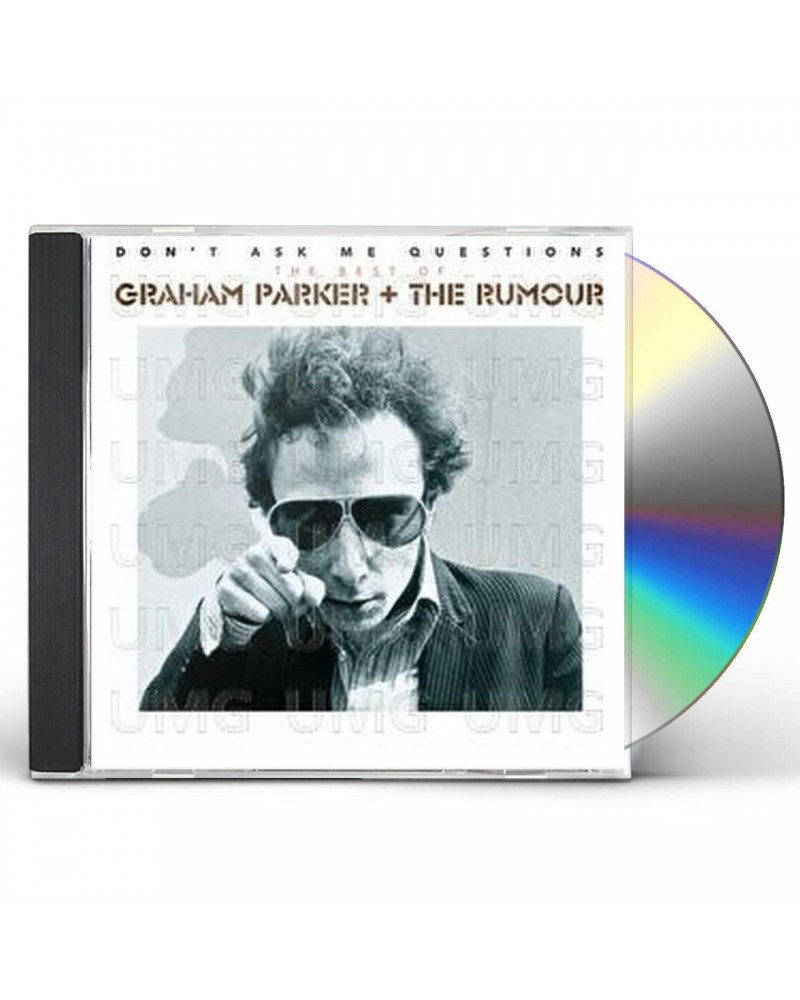 Graham Parker DON'T ASK ME QUESTIONS: THE BEST OF CD $4.10 CD