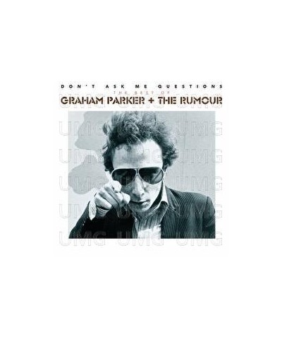 Graham Parker DON'T ASK ME QUESTIONS: THE BEST OF CD $4.10 CD