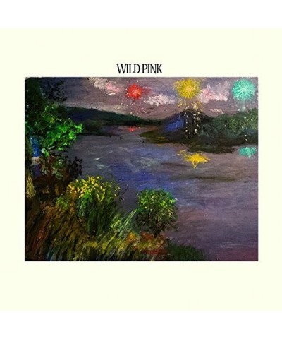 Wild Pink Vinyl Record $6.84 Vinyl