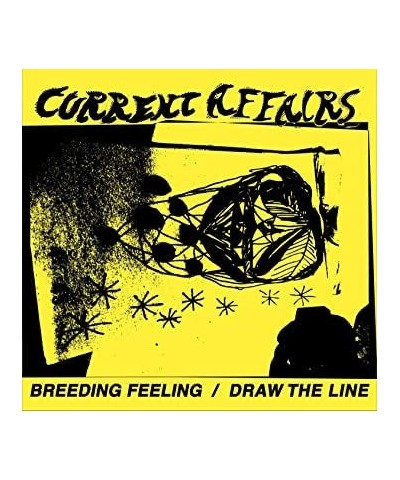 Current Affairs Breeding Feeling / Draw The Line Vinyl Record $4.62 Vinyl