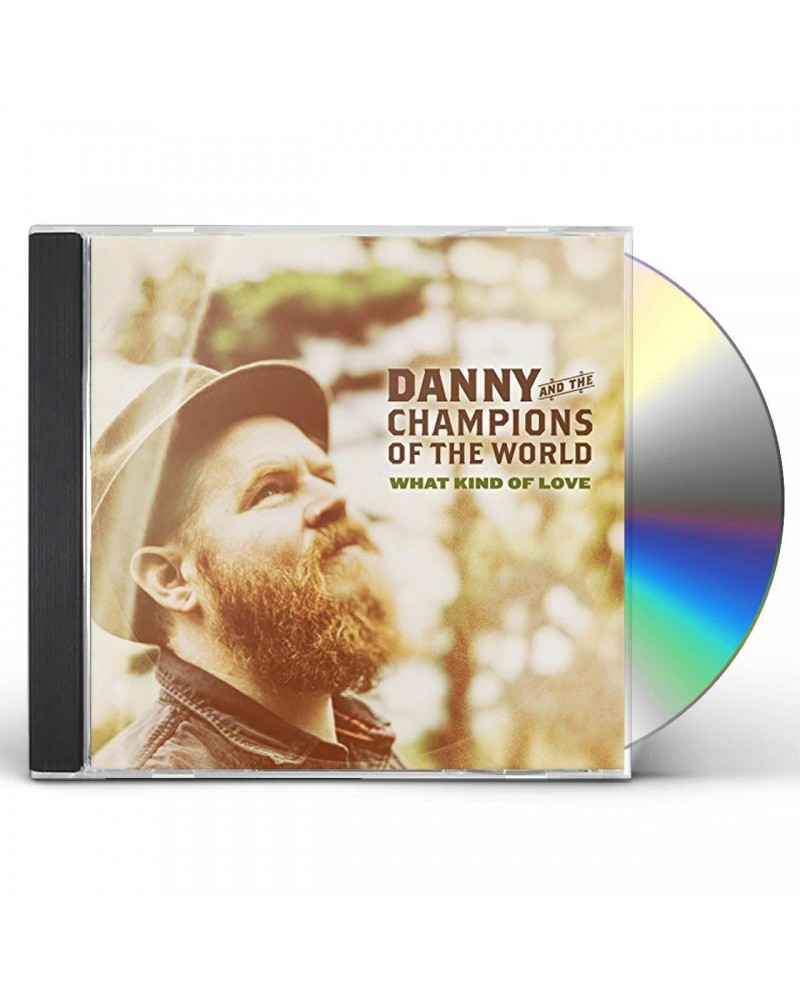 Danny & The Champions Of The World WHAT KIND OF LOVE CD $5.98 CD