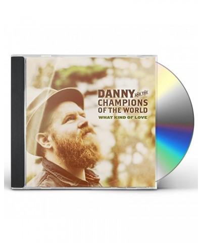 Danny & The Champions Of The World WHAT KIND OF LOVE CD $5.98 CD