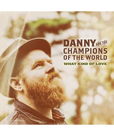 Danny & The Champions Of The World WHAT KIND OF LOVE CD $5.98 CD