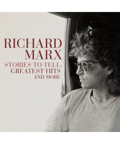 Richard Marx STORIES TO TELL: GREATEST HITS AND MORE CD $5.44 CD