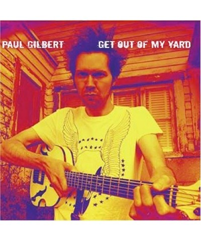 Paul Gilbert GET OUT OF MY YARD CD $7.21 CD