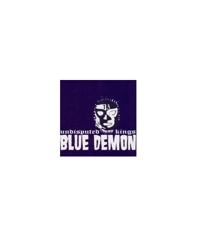 Blue Demon UNDISPUTED KINGS CD $4.81 CD