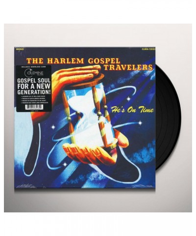 The Harlem Gospel Travelers He's On Time Vinyl Record $11.25 Vinyl