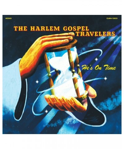 The Harlem Gospel Travelers He's On Time Vinyl Record $11.25 Vinyl