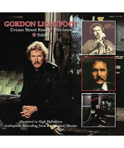 Gordon Lightfoot DREAM STREET ROSE/SHADOWS/SALUTE CD $7.59 CD