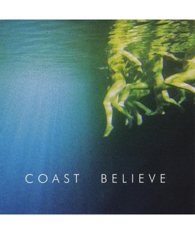 Coast BELIEVE CD $4.94 CD