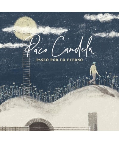 Paco Candela PASEO POR LO ETERNO CD $8.58 CD