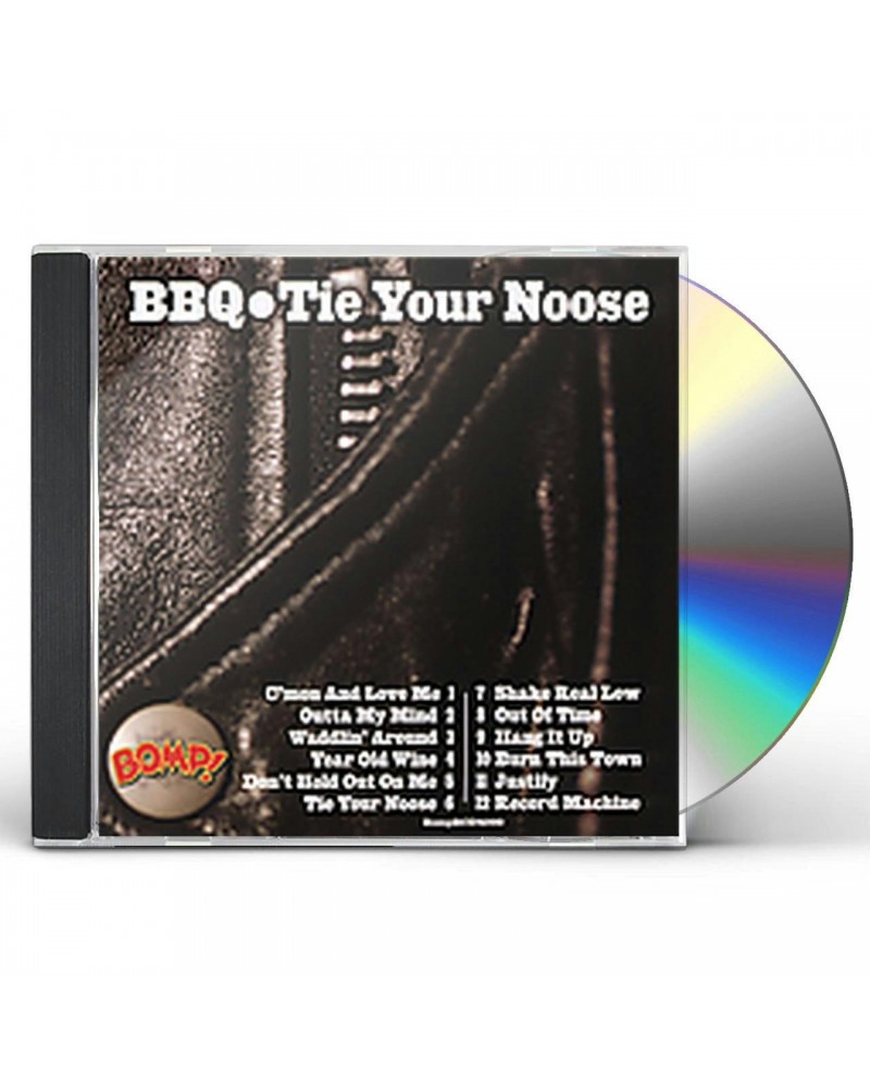 BBQ TIE YOUR NOOSE CD $7.31 CD