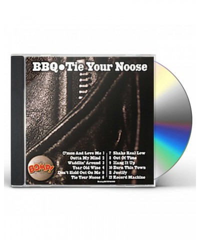 BBQ TIE YOUR NOOSE CD $7.31 CD