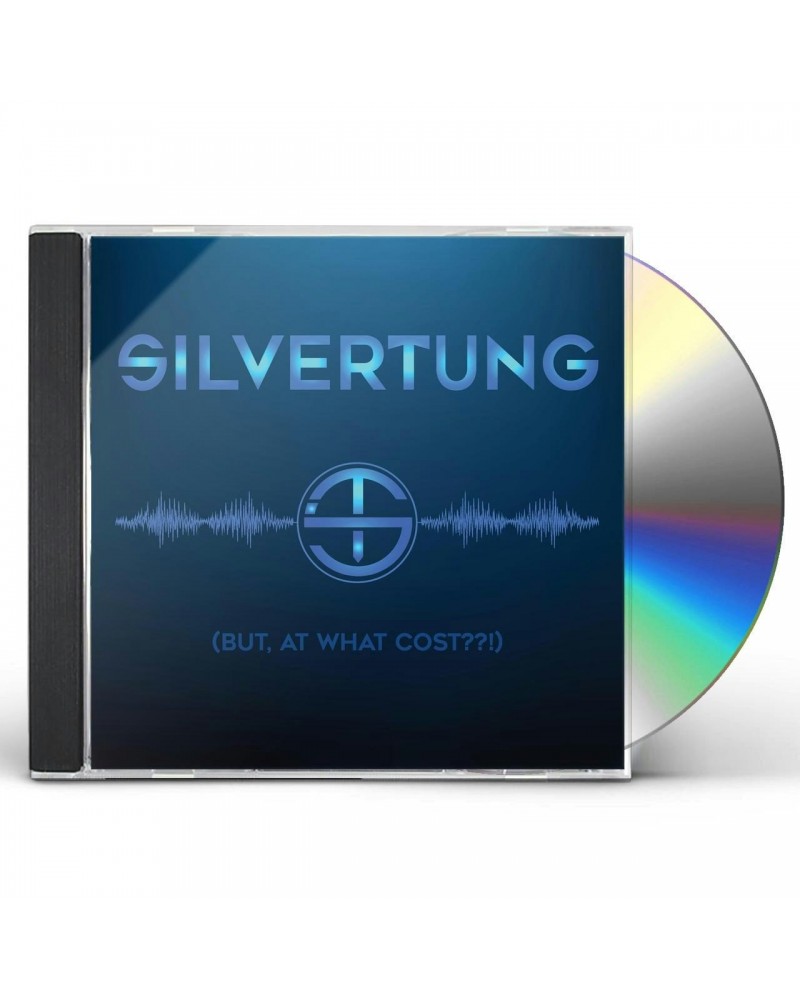 Silvertung BUT AT WHAT COST?? CD $3.49 CD