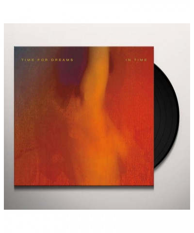 Time For Dreams In Time Vinyl Record $9.89 Vinyl