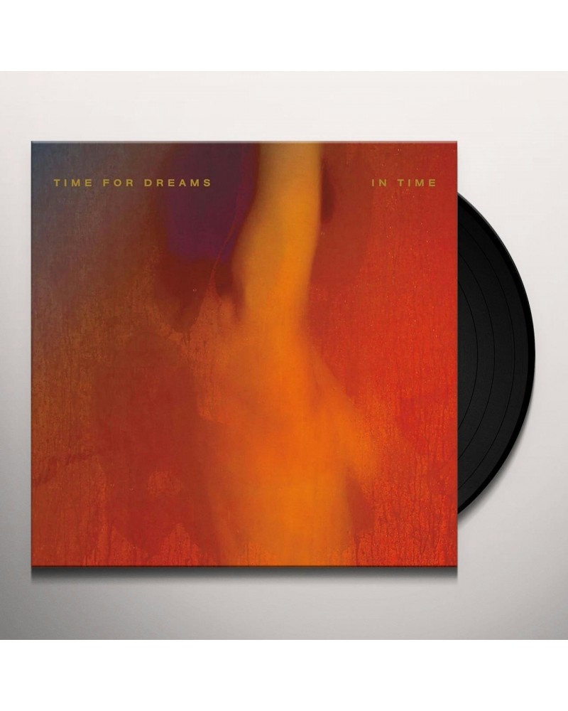 Time For Dreams In Time Vinyl Record $9.89 Vinyl