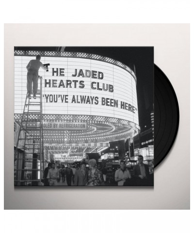 The Jaded Hearts Club You've Always Been Here Vinyl Record $10.60 Vinyl