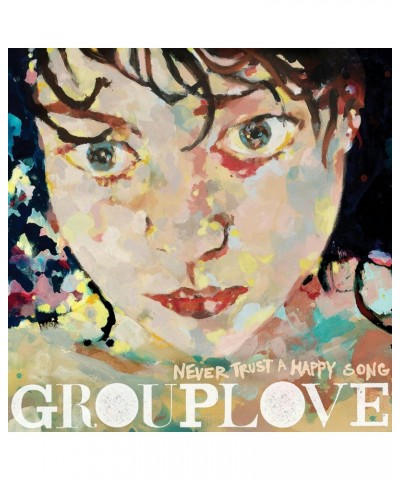 GROUPLOVE Never Trust a Happy Song Bone (Clear) Vinyl Record $8.10 Vinyl