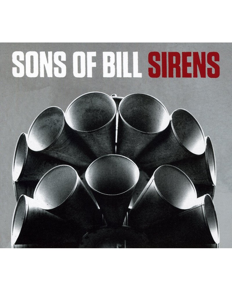 Sons Of Bill SIRENS CD $5.29 CD