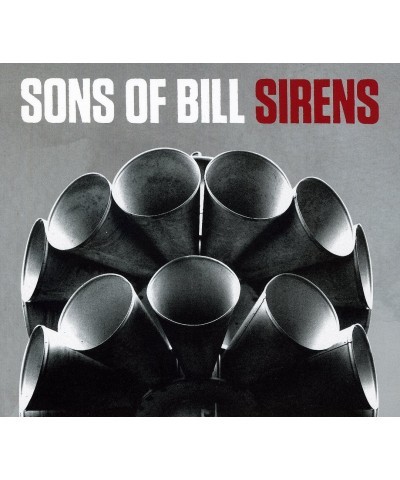 Sons Of Bill SIRENS CD $5.29 CD