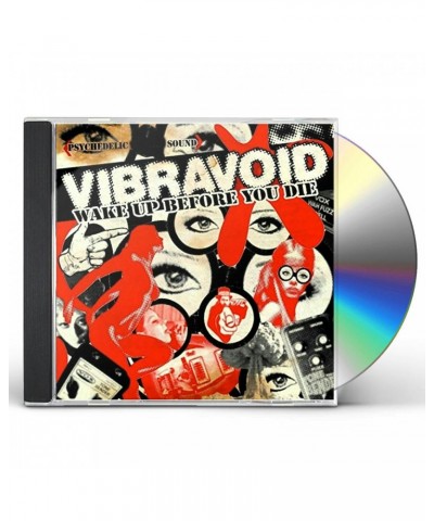 Vibravoid WAKE UP BEFORE YOU DIE CD $5.47 CD