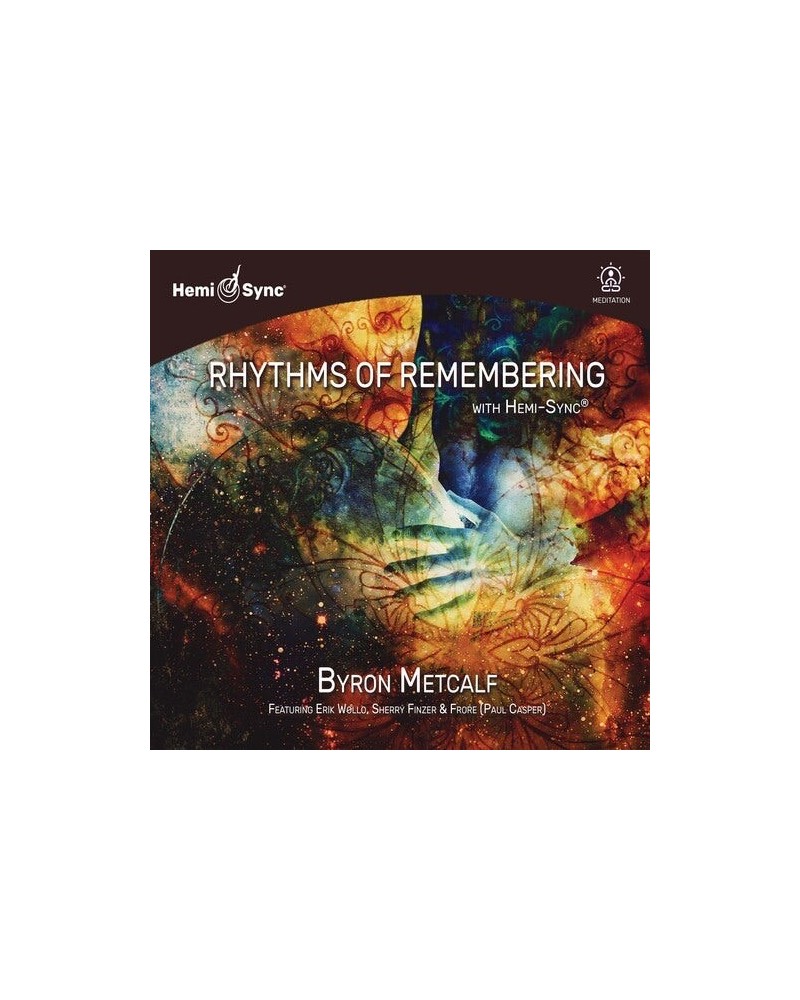 Byron Metcalf RHYTHMS OF REMEMBERING WITH HEMI-SYNC CD $10.34 CD