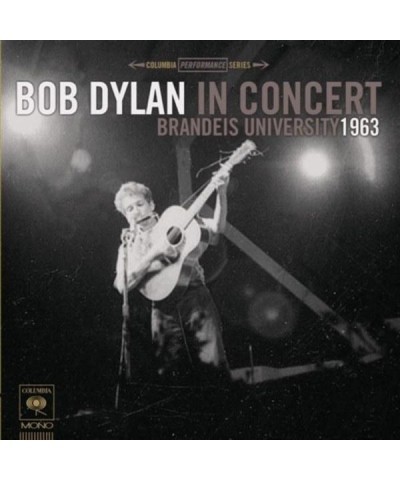 Bob Dylan Bob Dylan In Concert: Brandeis University 1963 - CD $3.83 CD