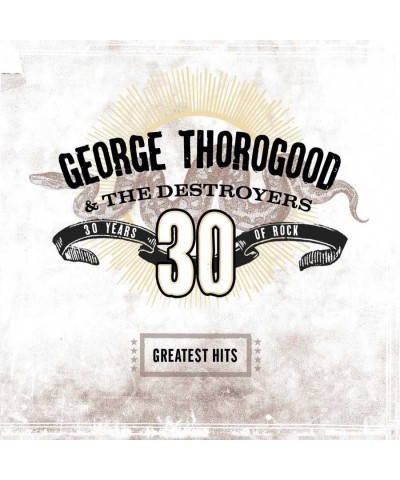 George Thorogood & The Destroyers Greatest Hits: 30 Years Of Rock Vinyl Record $21.60 Vinyl