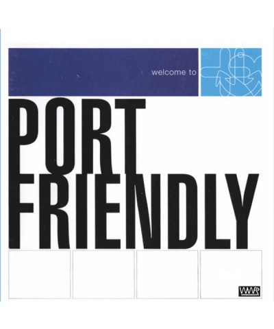 Port Friendly LP - Welcome To Port Friendly (Vinyl) $23.84 Vinyl