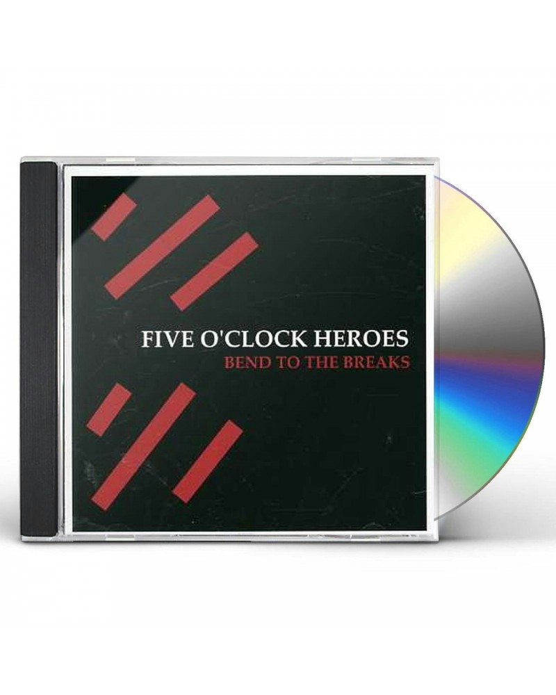 Five O'Clock Heroes BEND TO THE BREAKS CD $5.55 CD