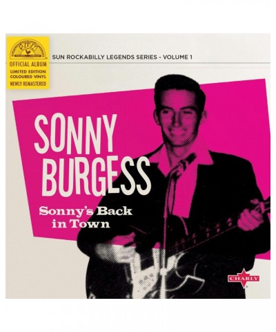 Sonny Burgess Sonny's Back In Town (Limited 10 Pink V Vinyl Record $3.60 Vinyl