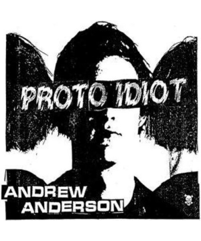 Proto Idiot ANDREW ANDERSON Vinyl Record $7.50 Vinyl