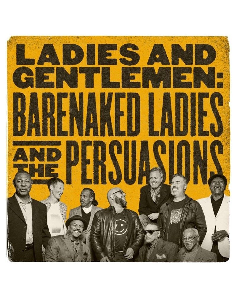 Barenaked Ladies LADIES AND GENTLEMEN: BNL & THE PERSUASIONS CD $6.00 CD