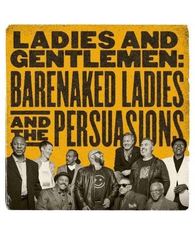 Barenaked Ladies LADIES AND GENTLEMEN: BNL & THE PERSUASIONS CD $6.00 CD