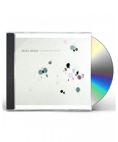 Belle Adair BRAVE & THE BLUE CD $4.50 CD